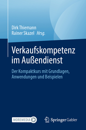 Verkaufskompetenz im Außendienst von Skazel,  Rainer, Thiemann,  Dirk