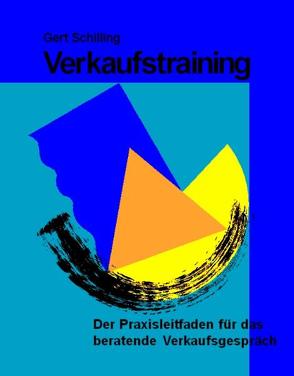 Verkaufstraining von Schilling,  Gert