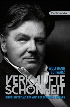 Verkaufte Schönheit von Biron,  Georg, Schwarz,  Wolfgang