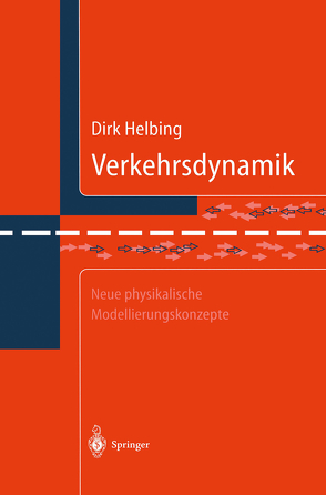 Verkehrsdynamik von Helbing,  Dirk