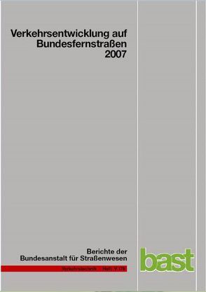 Verkehrsentwicklung auf Bundesfernstraßen 2007 von Fitschen,  Arnd