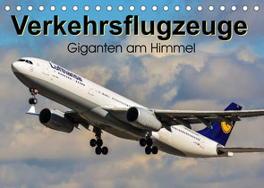 Verkehrsflugzeuge (Tischkalender 2022 DIN A5 quer) von Wenk,  Marcel