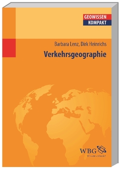 Verkehrsgeographie von Cyffka,  Bernd, Ehebrecht,  Daniel, Lenz,  Barbara, Schmude,  Jürgen