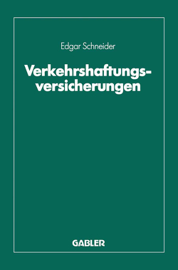 Verkehrshaftungsversicherungen von Schneider,  Edgar