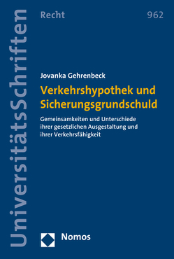 Verkehrshypothek und Sicherungsgrundschuld von Gehrenbeck,  Jovanka