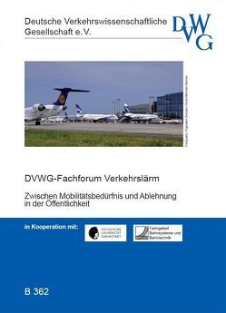 Verkehrslärm – Zwischen Mobilitätsbedürfnis und Ablehnung in der Öffentlichkeit von Brandt,  Dietmar, Brückner,  Kathrin, Conrady,  Max, Cramer,  Michael, Jäcker-Cueppers,  Michael, Jahnel,  Ines, Jühe,  Thomas, Oetting,  Andreas, Pauly,  Markus, Rüsch,  Franziska, Weinandy,  René, Ziesak,  Michael