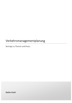 Verkehrsmanagementplanung von Grahl,  Stefan