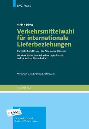 Verkehrsmittelwahl für internationale Lieferbeziehungen von Iskan,  Stefan, Klaus,  Peter