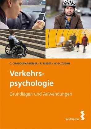 Verkehrspsychologie von Chaloupka-Risser,  Christine, Risser,  Ralf, Zuzan,  Wolf Dietrich