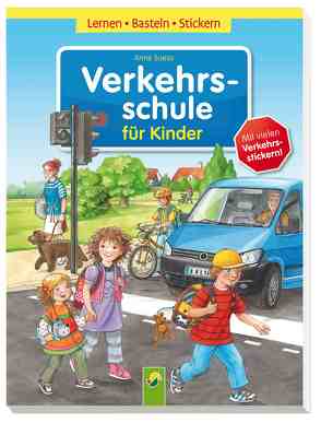 Verkehrsschule für Kinder von Scheller,  Anne, Suess,  Anne