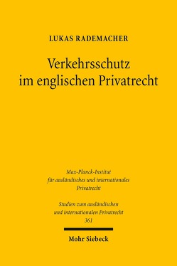 Verkehrsschutz im englischen Privatrecht von Rademacher,  Lukas