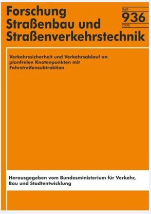 Verkehrssicherheit und Verkehrsablauf an planfreien Knotenpunkten mit Fahrstreifensubtraktion von Lippold,  Ch, Sillus,  A, Weiser,  F