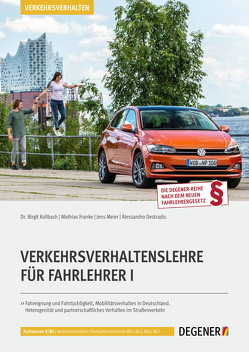 Verkehrsverhaltenslehre Für Fahrlehrer I von Allesandro,  Destradis, Franke,  Mathias, Kollbach,  Birgit, Meier,  Jens