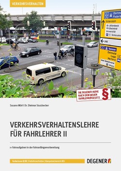 Verkehrsverhaltenslehre für Fahrlehrer II von Dr. Sturzbecher,  Dietmar, Mörl,  Susann