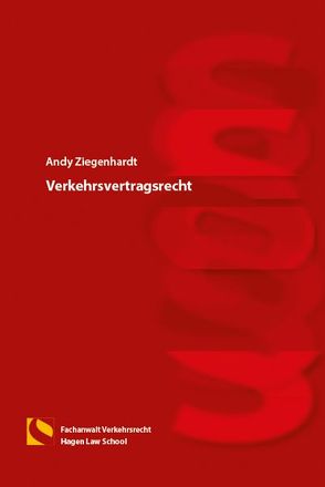 Verkehrsvertragsrecht von Ziegenhardt,  Andy