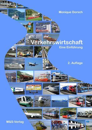 Verkehrswirtschaft Eine Einführung 2. Auflage von Dorsch,  Monique