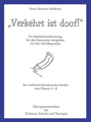 „Verkehrt ist doof!“ Ringbuch mit CD-ROM, Schullizenz von Hollbach,  Hans W, Severiens,  Julia