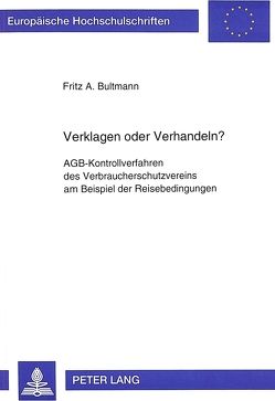 Verklagen oder Verhandeln? von Bultmann,  Fritz