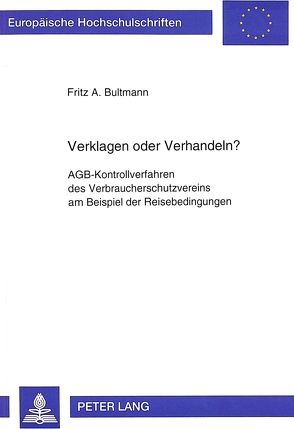 Verklagen oder Verhandeln? von Bultmann,  Fritz