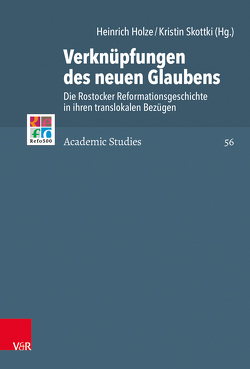 Verknüpfungen des neuen Glaubens von Ansorge,  Jörg, Asche,  Matthias, Bostelmann,  Annika, Braun,  Hellmut, Brilkman,  Kajsa, Brown,  Christopher B., Czaika,  Otfried, Fink-Jensen,  Morten, Frank,  Günter, Gordon,  Bruce, Holze,  Heinrich, Klie,  Thomas, Kreslins,  Janis, Laine,  Esko M., Laine,  Tuija, Lavery,  Jason, Lehmann,  Hartmut, Mahlmann-Bauer,  Barbara, Raag,  Raimo, Rasmussen,  Tarald, Skottki,  Kristin, Soen,  Violet, Tóth,  Zsombor, Wassilowsky,  Günther, Westphal,  Siegrid, Wolgast,  Eike