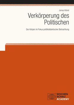 Verkörperung des Politischen von Hänel,  Jonas