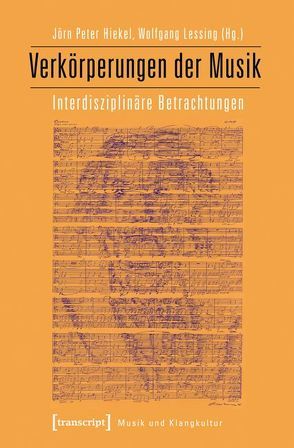 Verkörperungen der Musik von Hiekel,  Jörn-Peter, Lessing,  Wolfgang