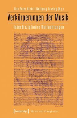 Verkörperungen der Musik von Hiekel,  Jörn-Peter, Lessing,  Wolfgang