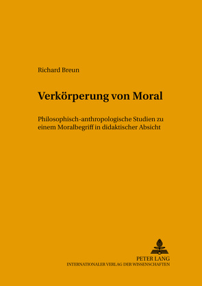 Verkörperung von Moral von Breun,  Richard