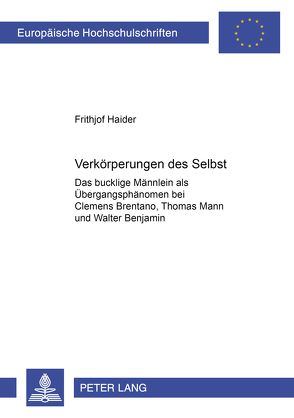 Verkörperungen des Selbst von Haider,  Frithjof