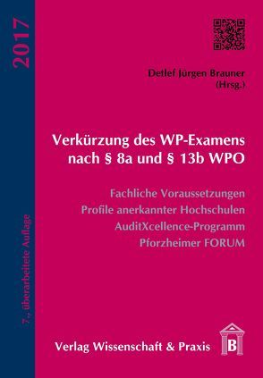 Verkürzung des WP-Examens nach § 8a und § 13b WPO. von Brauner,  Detlef Jürgen