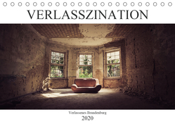 Verlasszination – Verlassenes Brandenburg (Tischkalender 2020 DIN A5 quer) von Boberg,  Daniel