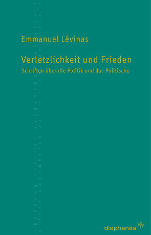 Verletzlichkeit und Frieden von Delhom,  Pascal, Hirsch,  Alfred, Lévinas,  Emmanuel