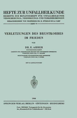 Verletzungen des Brustkorbes im Frieden von Ahrer,  E.