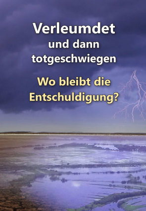 Verleumdet und dann totgeschwiegen von Gabriele-Verlag Das Wort