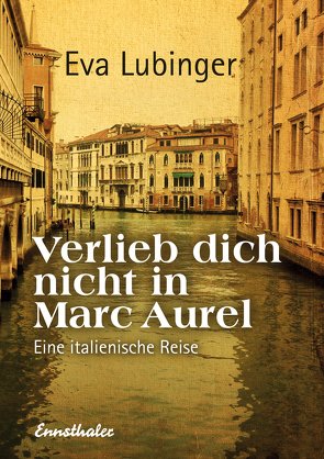 Verlieb dich nicht in Marc Aurel von Lubinger,  Eva