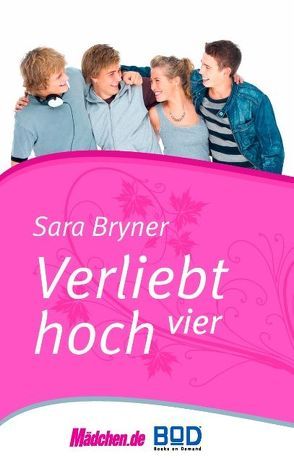 Verliebt hoch vier von Bryner,  Sara