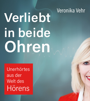 Verliebt in beide Ohren von Vehr,  Veronika