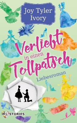 Verliebt in einen Tollpatsch von Ivory,  Joy Tyler