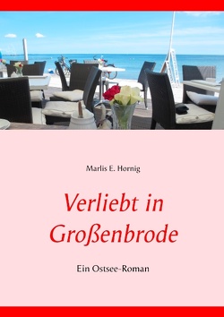 Verliebt in Großenbrode von Hornig,  Marlis E.