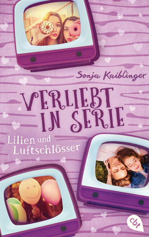 Verliebt in Serie – Lilien und Luftschlösser von Kaiblinger,  Sonja