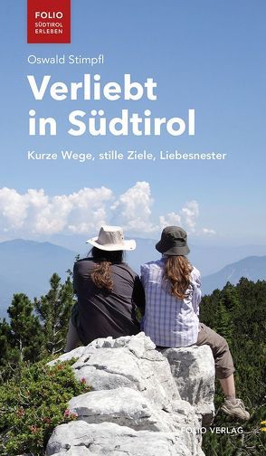 Verliebt in Südtirol von Stimpfl,  Oswald