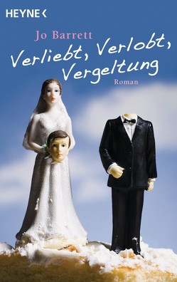 Verliebt, Verlobt, Vergeltung von Barrett,  Jo, Kranefeld,  Alexandra