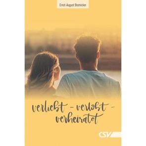 Verliebt – verlobt – verheiratet von Bremicker,  Ernst-August