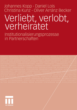 Verliebt, verlobt, verheiratet von Arránz Becker,  Oliver, Kopp,  Johannes, Kunz,  Christina, Lois,  Daniel