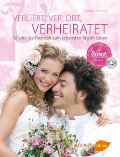 Verliebt, verlobt, verheiratet von Mansfeld,  Susanne