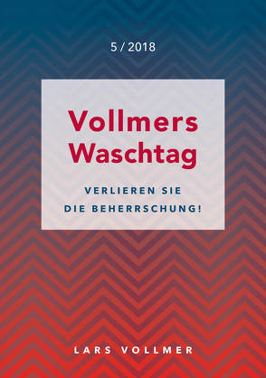 Verlieren Sie die Beherrschung! von Vollmer,  Lars