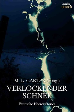 VERLOCKENDER SCHNEE von Bloch,  Robert, Carter,  M. L., Sturgeon,  Theodore, Zimmer Bradley,  Marion