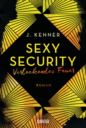 Verlockendes Feuer (Sexy Security 4) von Hölsken,  Nicole, Kenner,  J.