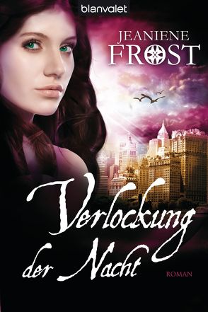 Verlockung der Nacht von Frost,  Jeaniene, Müller,  Sandra