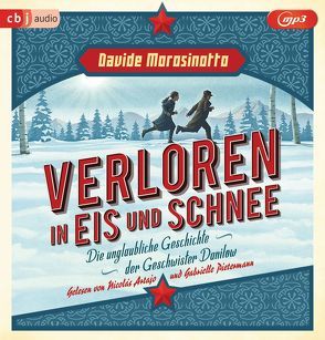 Verloren in Eis und Schnee von Artajo,  Nicolás, Kuhnert,  Reinhard, Morosinotto,  Davide, Panzacchi,  Cornelia, Pietermann,  Gabrielle